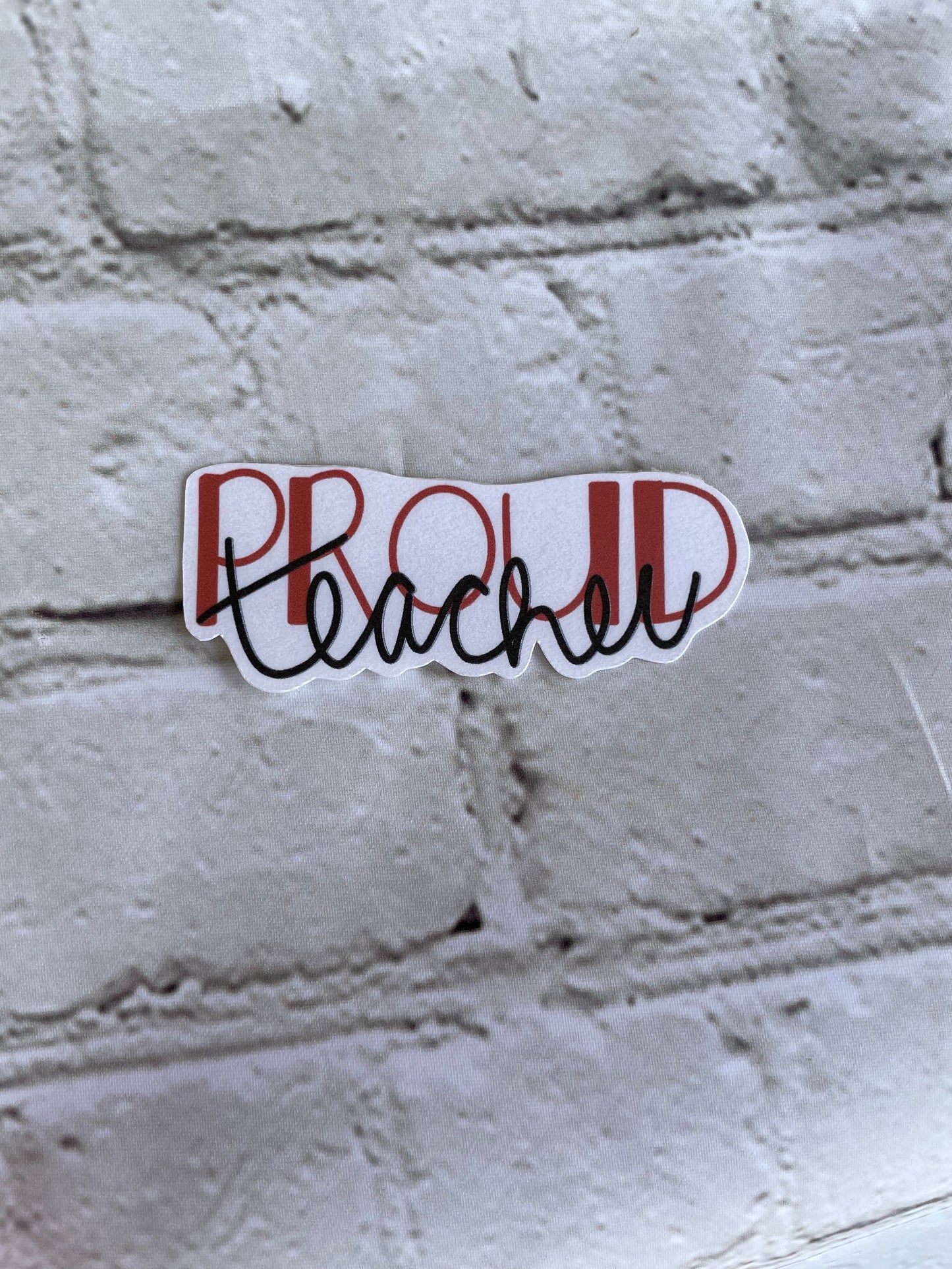 Proud Teacher Sticker