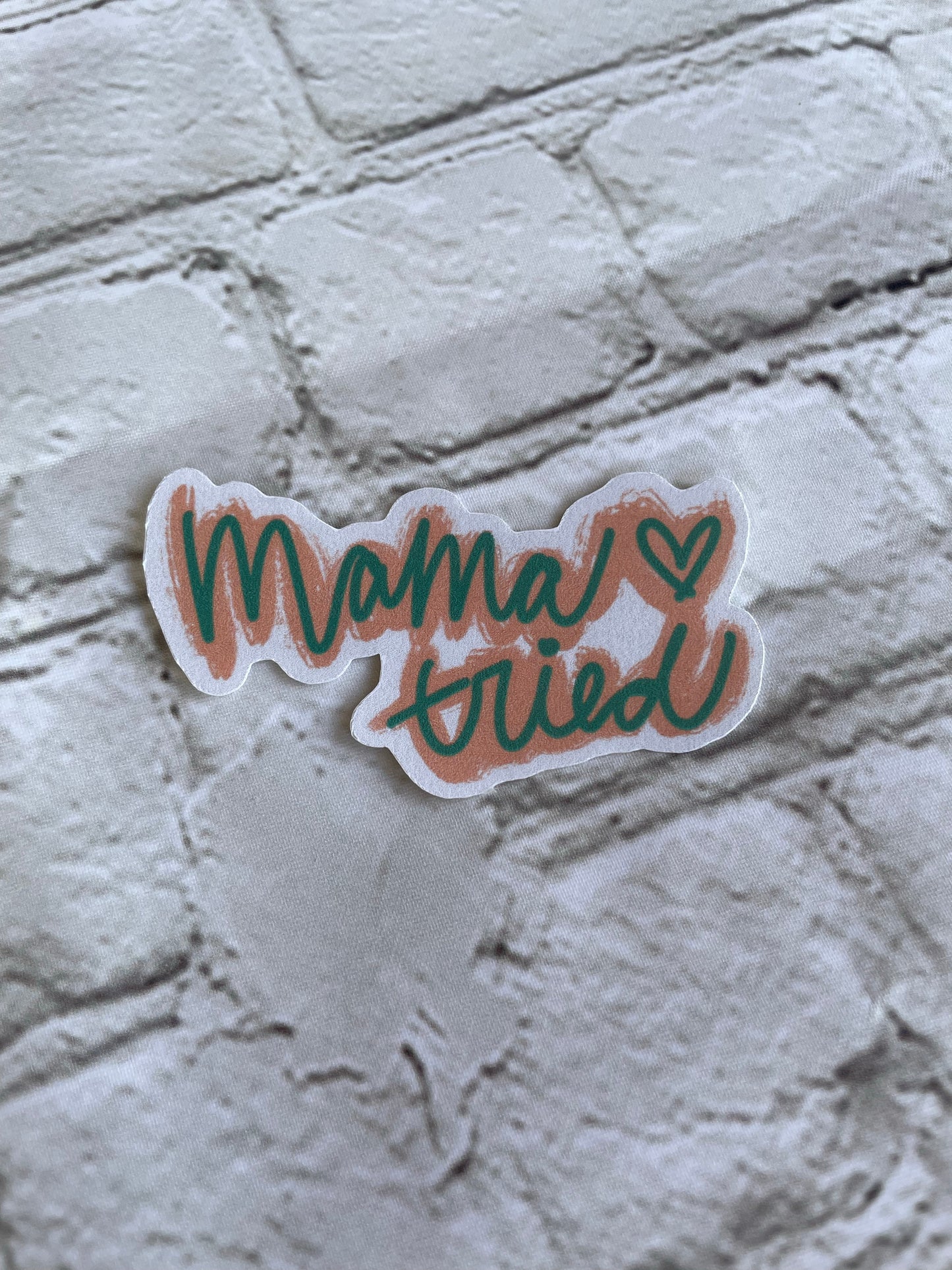 Mama tried sticker