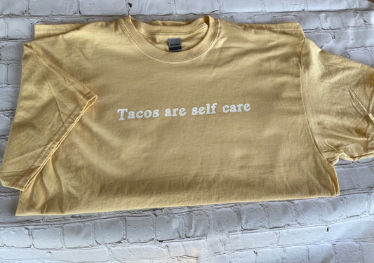 Tacos are self care tshirt